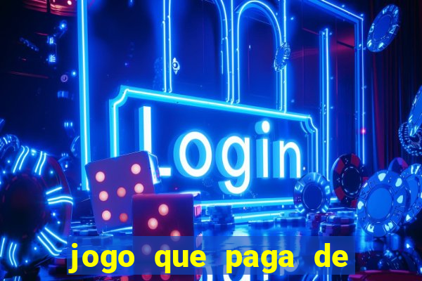 jogo que paga de verdade no pix sem depositar nada