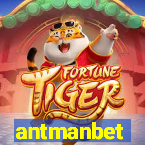 antmanbet