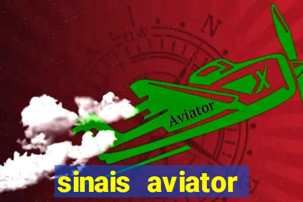 sinais aviator esporte da sorte