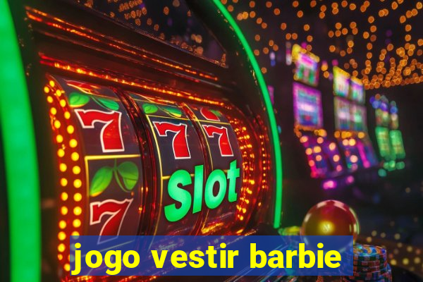 jogo vestir barbie