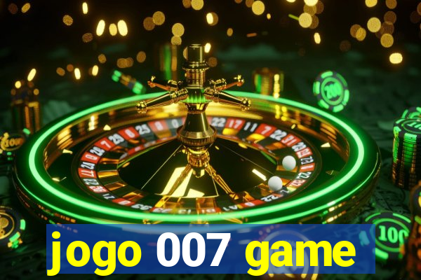 jogo 007 game