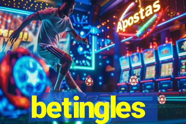 betingles