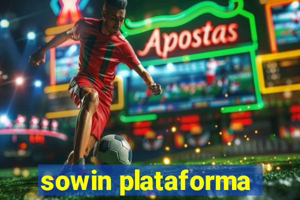 sowin plataforma