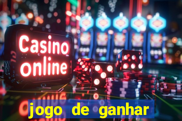 jogo de ganhar dinheiro de verdade sem pagar nada