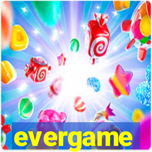 evergame