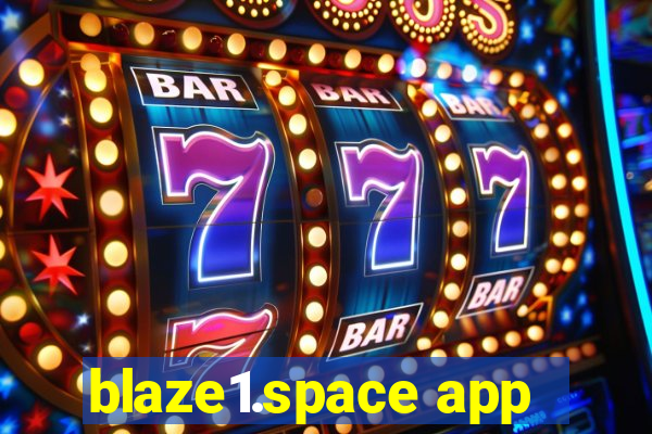 blaze1.space app