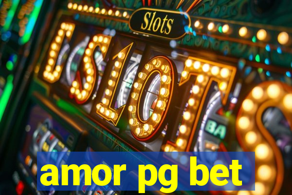 amor pg bet