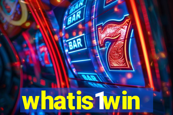whatis1win
