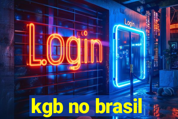 kgb no brasil
