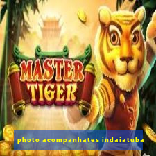photo acompanhates indaiatuba