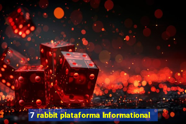 7 rabbit plataforma Informational