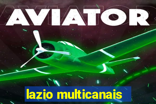lazio multicanais