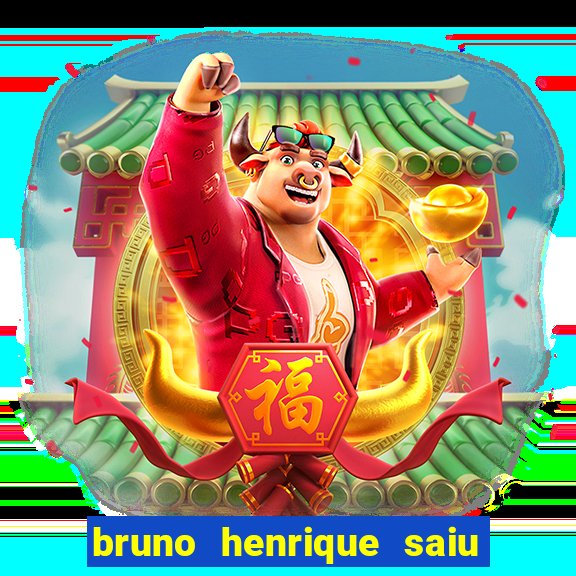 bruno henrique saiu do flamengo