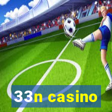 33n casino