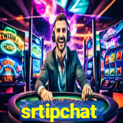 srtipchat