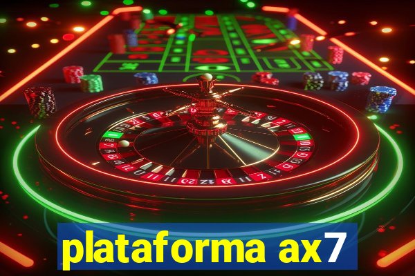 plataforma ax7