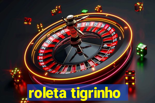 roleta tigrinho