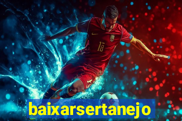 baixarsertanejo