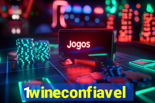 1wineconfiavel