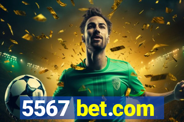 5567 bet.com
