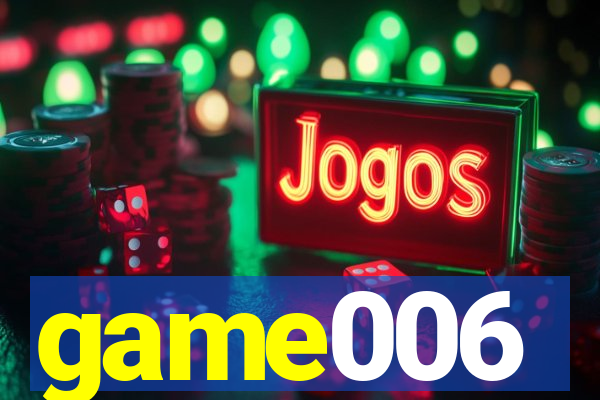 game006