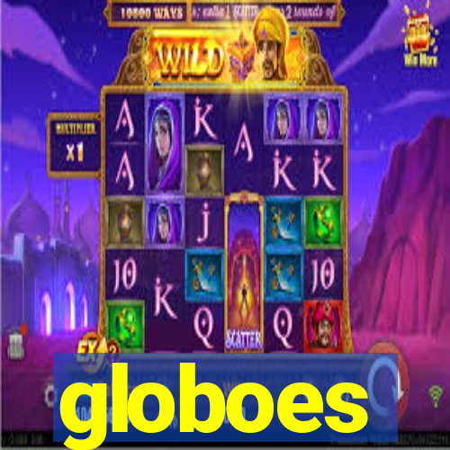 globoes