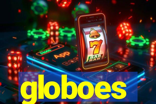 globoes