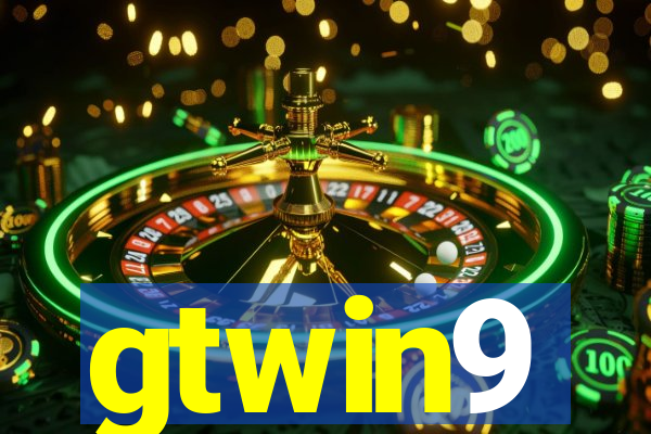 gtwin9