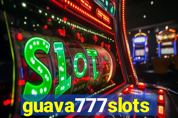 guava777slots