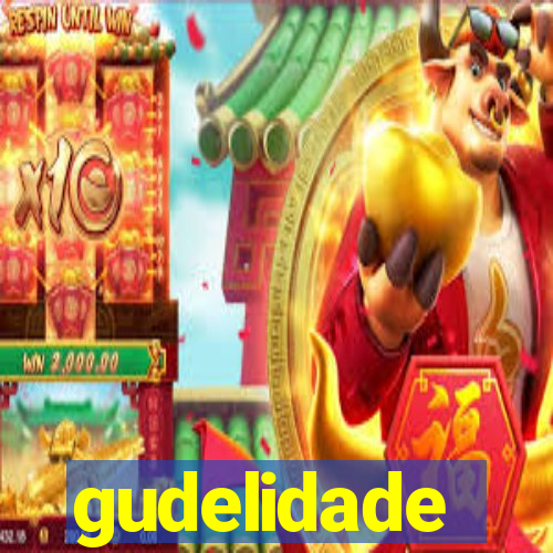 gudelidade