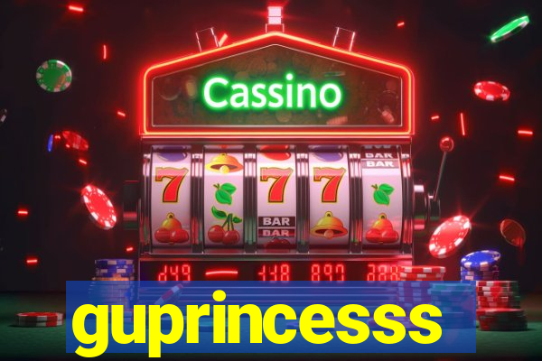 guprincesss
