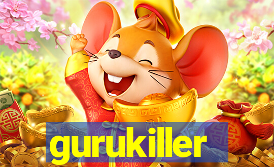 gurukiller