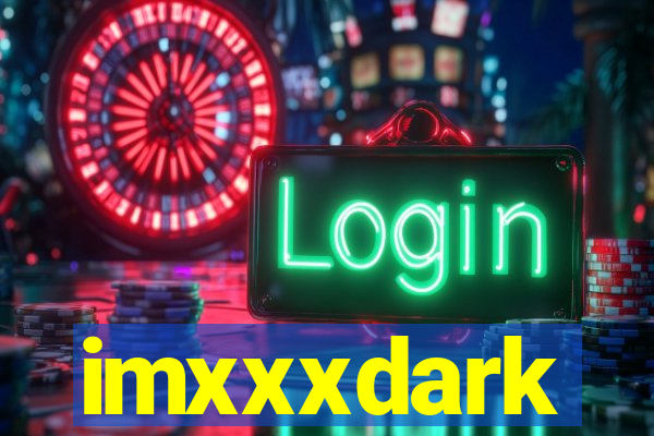imxxxdark