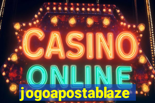 jogoapostablaze