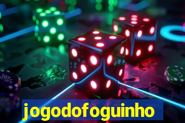 jogodofoguinho