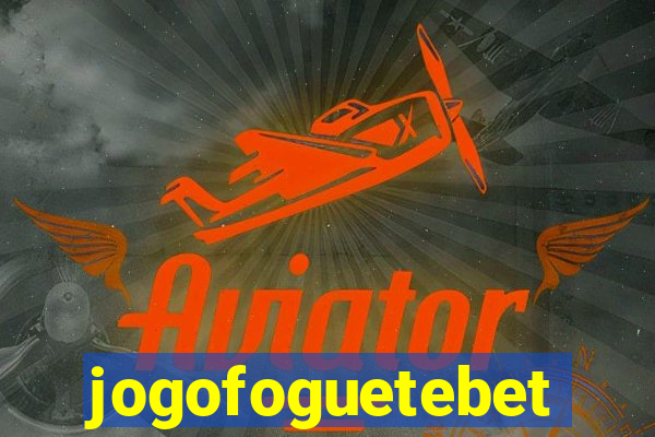 jogofoguetebet