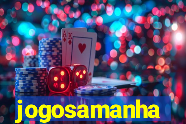 jogosamanha