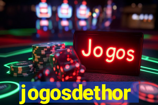 jogosdethor
