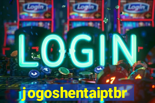 jogoshentaiptbr