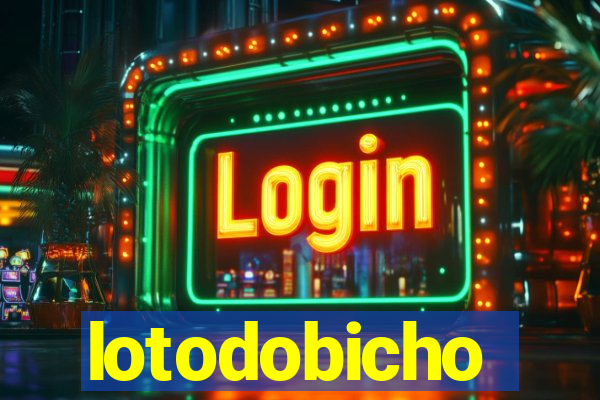 lotodobicho