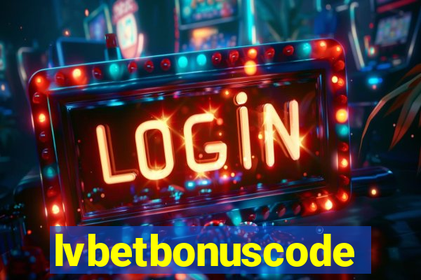 lvbetbonuscode