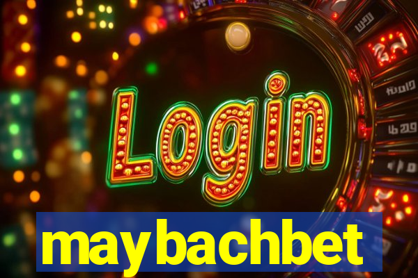 maybachbet
