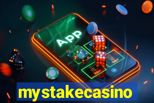 mystakecasino