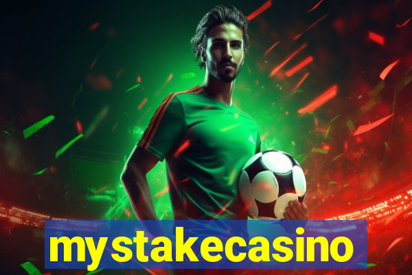 mystakecasino