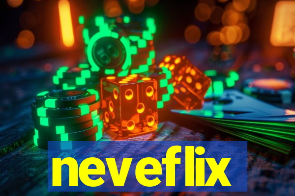 neveflix