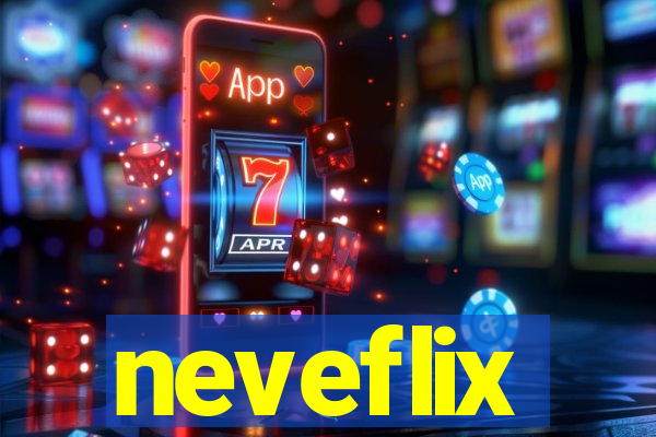 neveflix
