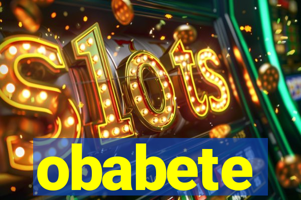 obabete