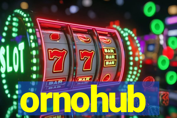 ornohub