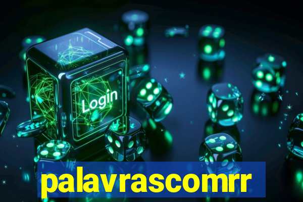 palavrascomrr