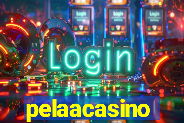pelaacasino